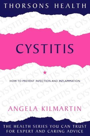 cystitis how to prevent infection and inflammation a thorsons book Reader